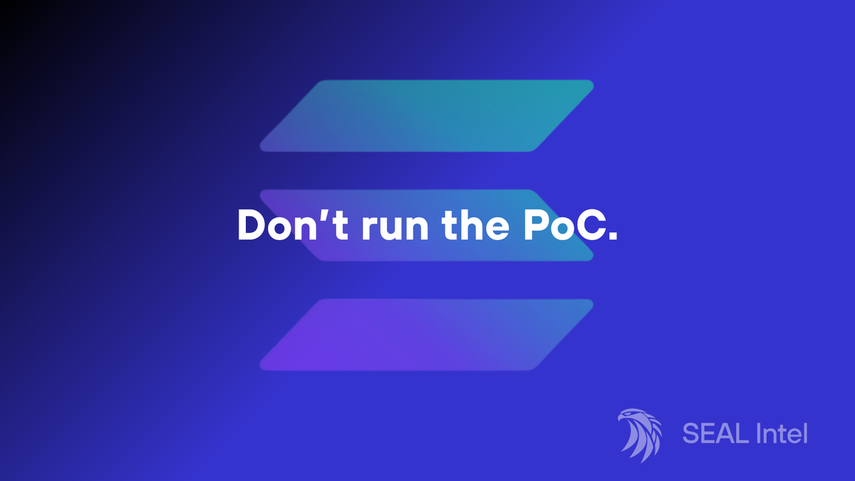 Advisory: Fake White-Hat Researchers Target Solana Protocols With Malicious Exploit PoCs